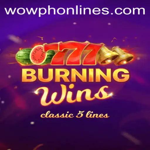 BurningWins: A Retro Slot Experience in the Heart of WOWPH