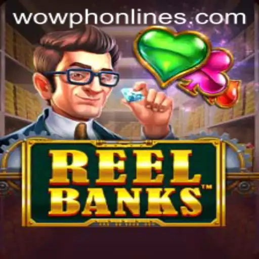 Exploring the Exciting World of ReelBanks with WOWPH